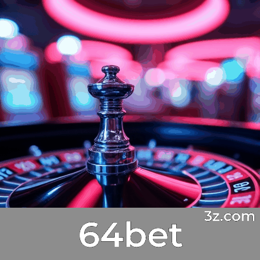 64bet: Apostas Móveis com Facilidade e Funções Completas